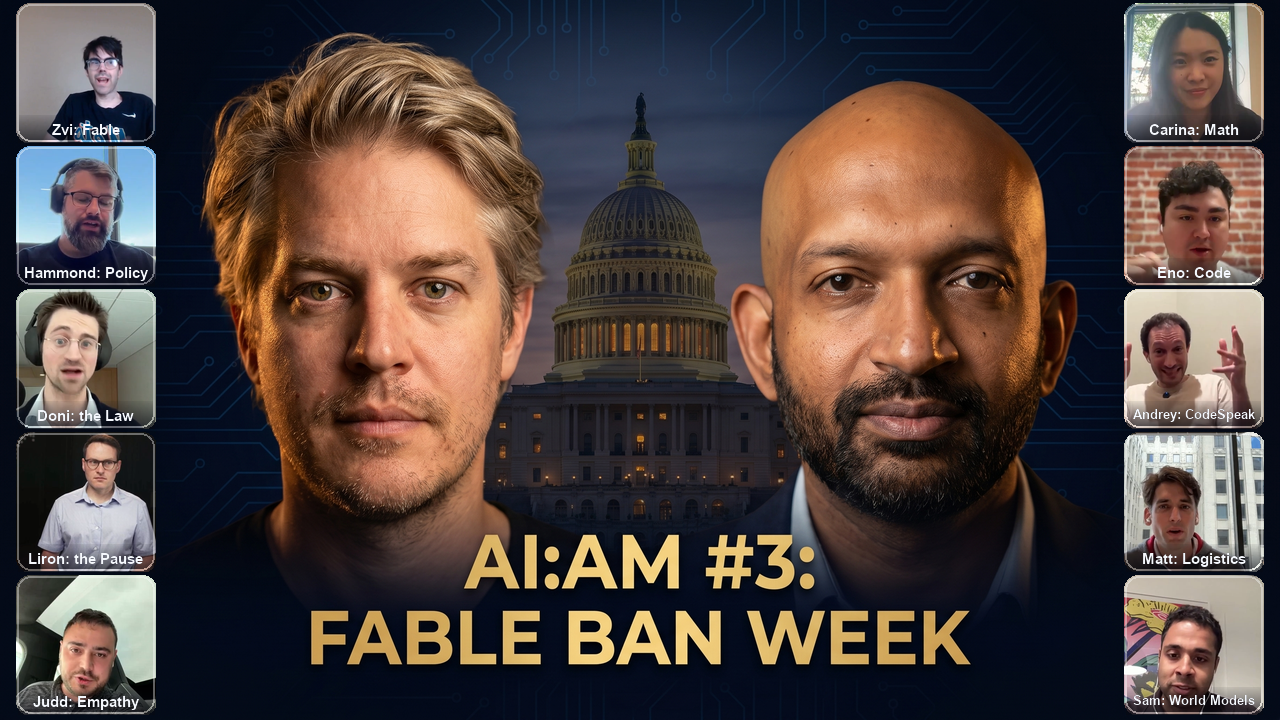 AI:AM #3: Zvi on Fable, the Cases For & Against the Ban, + AI for Math, Logistics & More