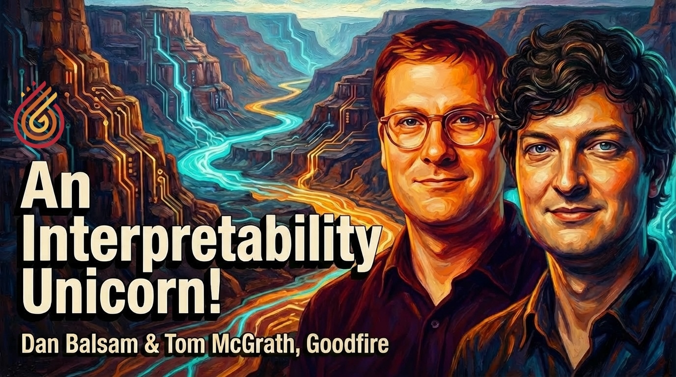 Don't Fight Backprop: Goodfire's Vision for Intentional Design, w/ Dan Balsam & Tom McGrath