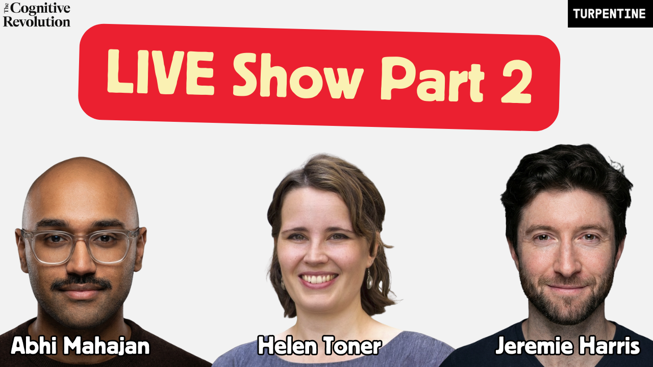 Approaching the AI Event Horizon? Part 2, w/ Abhi Mahajan, Helen Toner, Jeremie Harris, @8teAPi