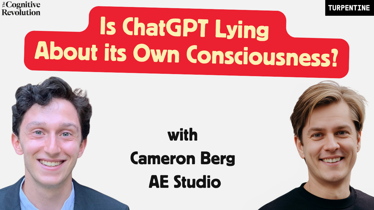 More Truthful AIs Report Conscious Experience: New Mechanistic Research w- Cameron Berg @ AE Studio